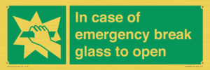 In case of emergency break glass to open